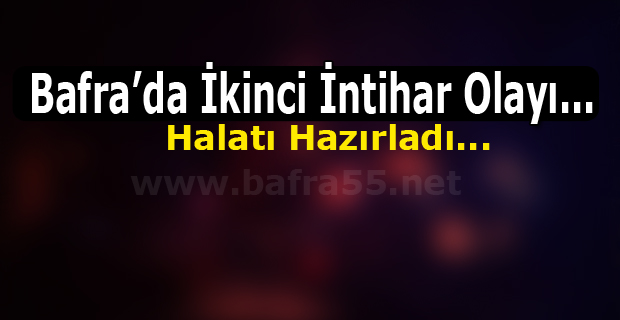 Bafra'da İkinci İntihar Olayı