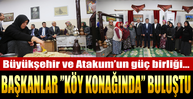 Başkanlar ‘Köy Konağında’ Buluştu