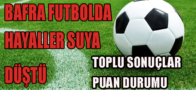 BAFRA FUTBOLDA TEPETAKLA