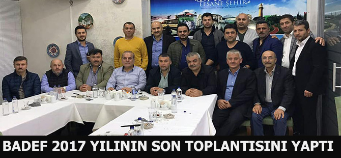 BADEF 2017 YILININ SON TOPLANTISINI YAPTI