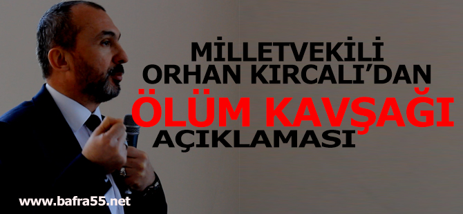 Orhan Kırcalı: Tofaş Kavşağı için gerekli görüşme ve çalışmaları yapacağız.