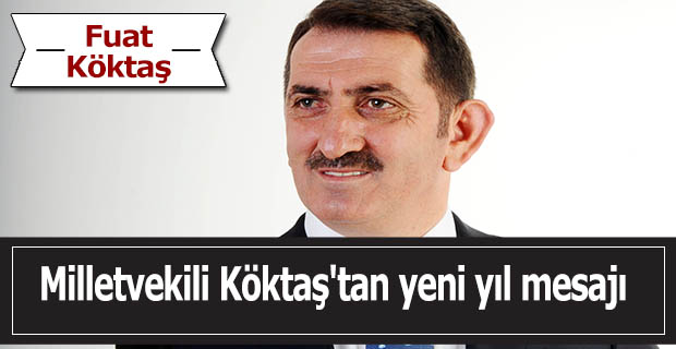 Milletvekili Köktaş'tan yeni yıl mesajı