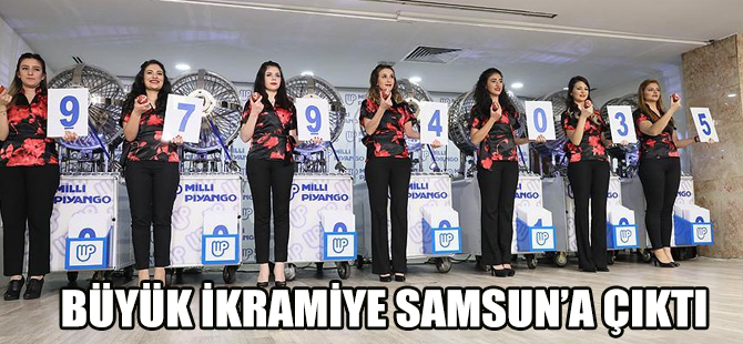 Büyük İkramiye Samsun'a Çıktı