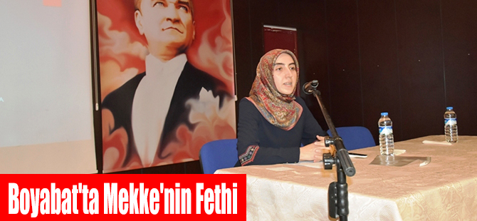 Boyabat'ta Mekke'nin Fethi