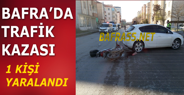 Bafra’da Trafik Kazası: 1 Yaralı