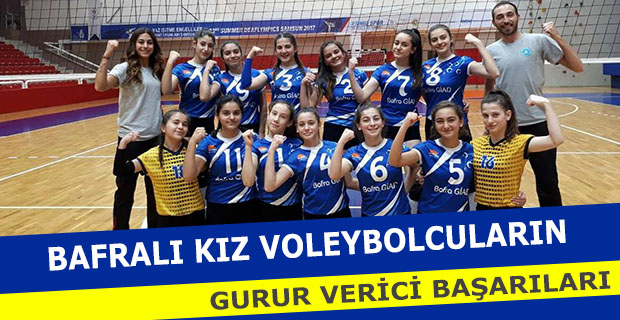 BAFRALI KIZ VOLEYBOLCULARIN GURUR VERİCİ BAŞARILARI