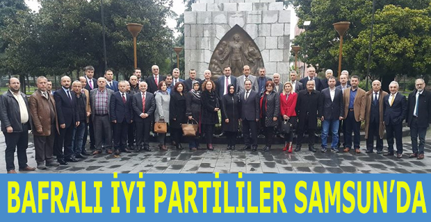 BAFRALI İYİ PARTİLİLER SAMSUN’DA