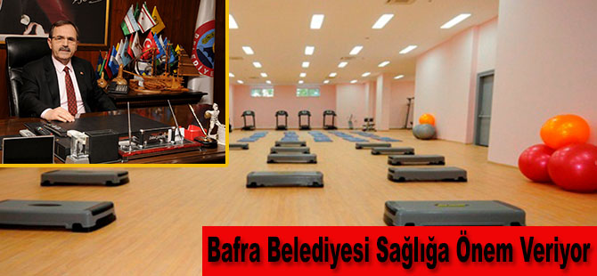 Bafra Belediyesi Sağlığa Önem Veriyor