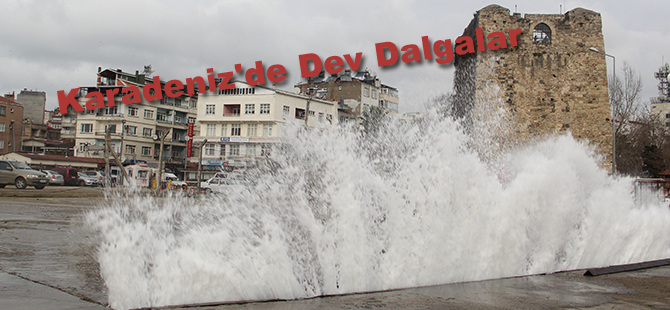 Karadeniz'de Dev Dalgalar