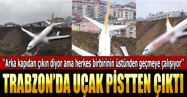 Trabzon'da Uçak Pistten Çıktı
