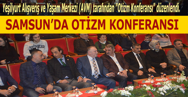 Samsun'da ''Otizm Konveransı'' Düzenlendi