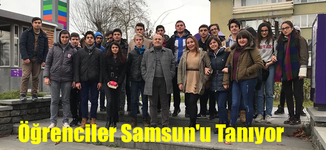 Öğrenciler Samsun'u Tanıyor