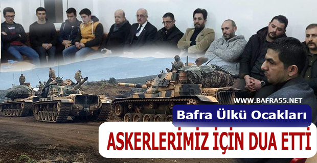 Bafra Ülkü Ocakları Askerlerimiz İçin Dua etti