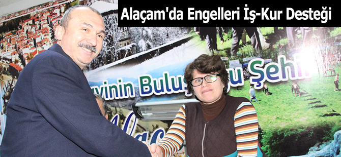 Alaçam'da Engellilere İş-Kur Desteği