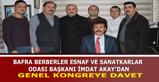 Başkan İmdat Akay’dan Genel Kongreye Davet