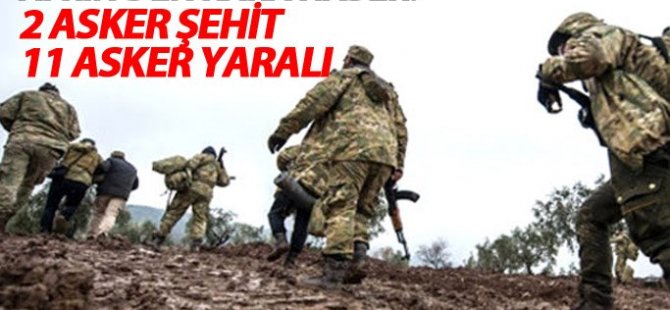 Afrinden acı haber 2 Şehit 11 yaralı