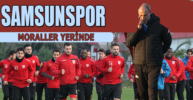 Samsunspor Moral Dolu İdman