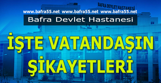 İşte vatandaşın hastane şikayetleri