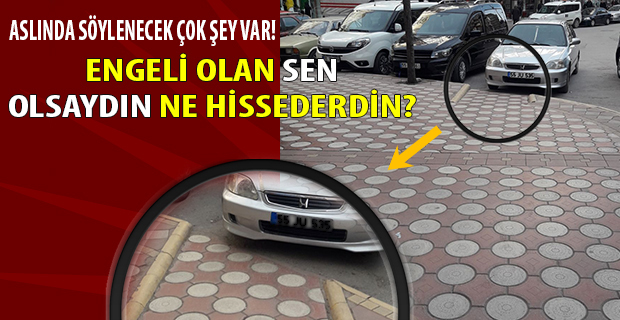 Engeli olan sen olsaydın nasıl hissederdin?