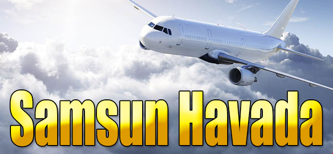 Samsun Hava’da