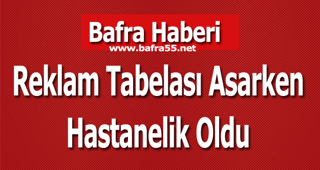 Tabela Asarken Hastanelik oldu