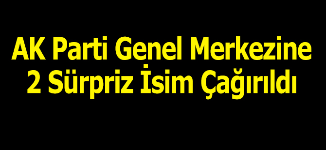 AK Parti Genel Merkezi Bafra'da 2 kişiyi Ankara'ya çağırdı