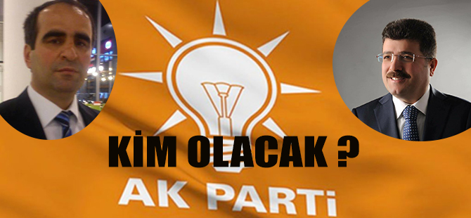 Ak Parti Bafra İlçe Başkanı Kim Olacak