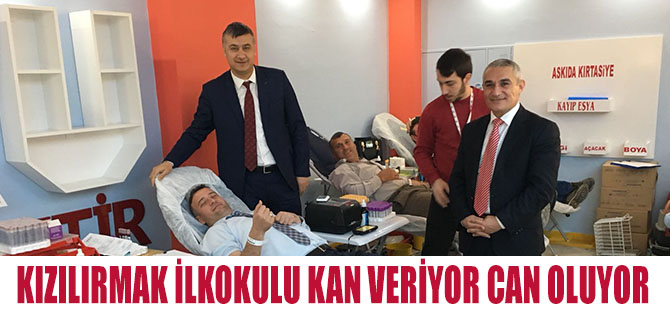 KIZILIRMAK İLKOKULU KAN VERİYOR CAN OLUYOR