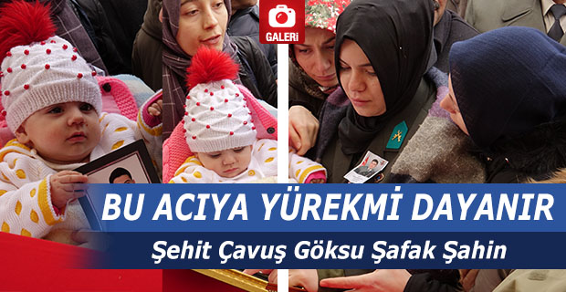 ŞEHİDİMİZ YÜREKLERİMİZİ YAKTI