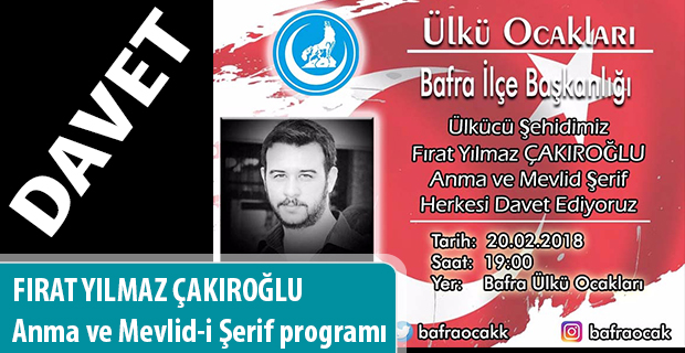 ÜLKÜ OCAKLARI BAFRA İLÇE BAŞKANLIĞINDAN DAVET