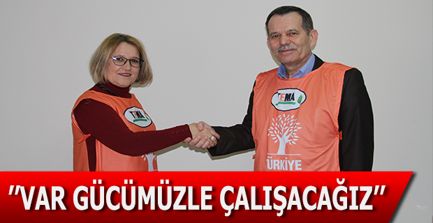 ''Var Gücümüzle Çalışacağız''