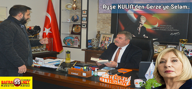 Ayşe KULİN’den Gerze’ye Selam