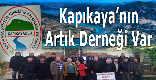 Kapıkaya'nın Artık Bir Derneği Var