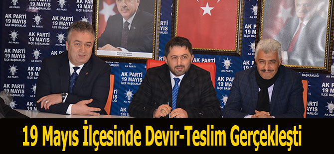 19 Mayıs İlçesinde Devir-Teslim Gerçekleşti