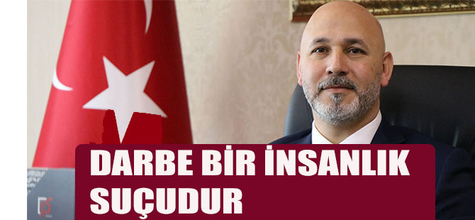 Karaduman;"Darbe bir insanlık suçudur"