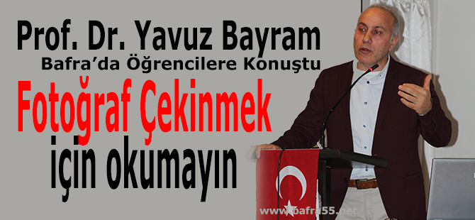 Profesör Doktor Yavuz Bayram :Resim Çekinmek için okumayın