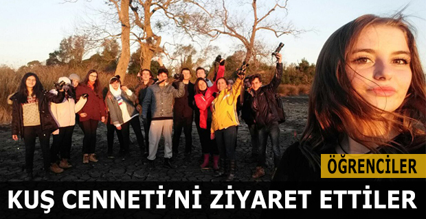 BAL ÖĞRENCİLERİ KUŞ CENNETİ' Nİ ZİYARET ETTİLER