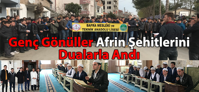 Genç Gönüller Afrin Şehitlerini Dualarla Andı