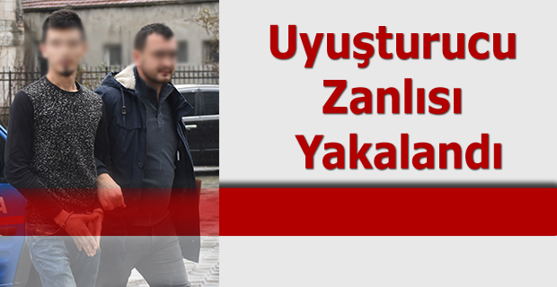 Uyuşturucu Zanlısı Yakalandı