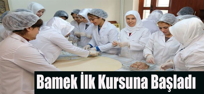 Bamek İlk Kursuna Başladı