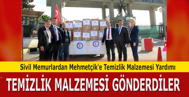 Sivil Memurlardan Mehmetçik'e Temizlik Malzemesi Yardımı