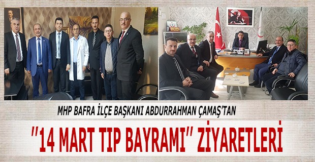 MHP Bafra İlçe Teşkilatından 14 Mart Tıp Bayramı Ziyaretleri