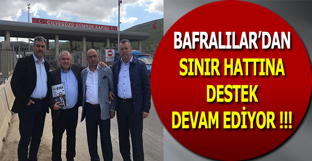 Bafralılar'dan Sınır Hattına Destek Devam Ediyor