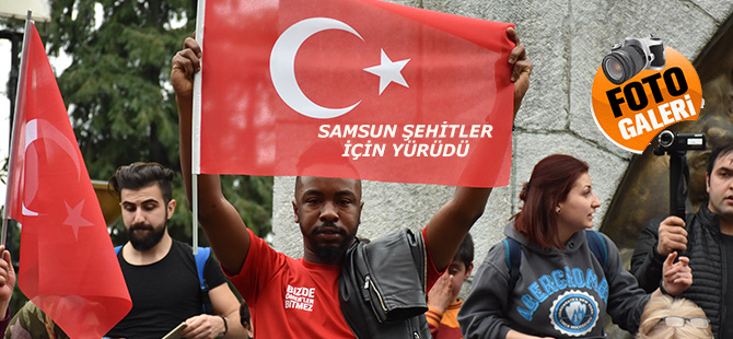 SAMSUN ÇANAKKALE ŞEHİTLERİ İÇİN YÜRÜDÜ