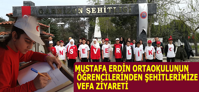 MUSTAFA ERDİN ORTAOKULUNUN ÖĞRENCİLERİNDEN ŞEHİTLERİMİZE VEFA ZİYARETİ