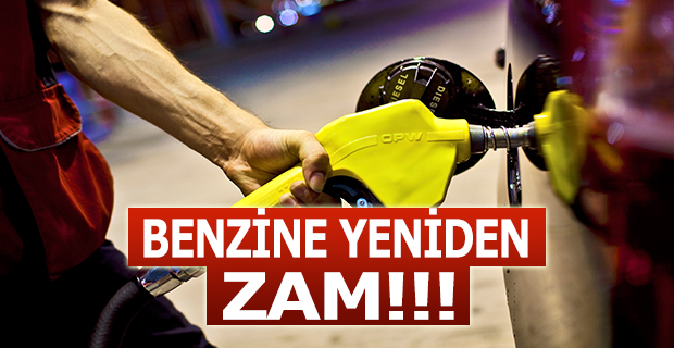 Benzine Yeniden Zam !!!