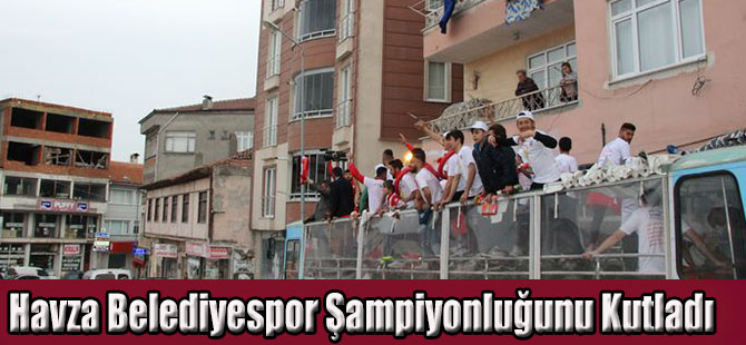 Havza Belediyespor Şampiyonluğunu Kutladı