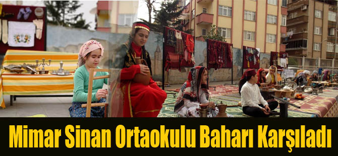 Mimar Sinan Ortaokulu Baharı Karşıladı