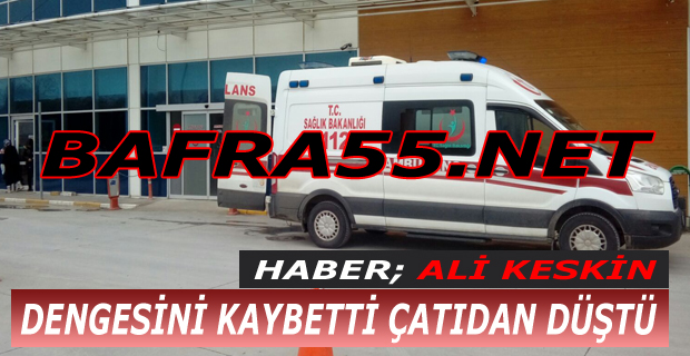 Dengesini Kaybetti, Çatıdan Düştü