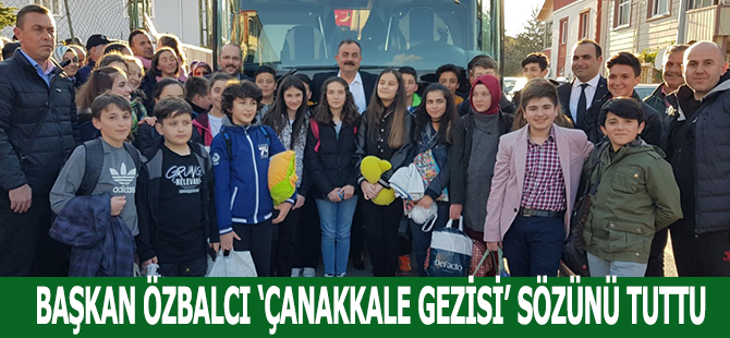 BAŞKAN ÖZBALCI ‘ÇANAKKALE GEZİSİ’ SÖZÜNÜ TUTTU